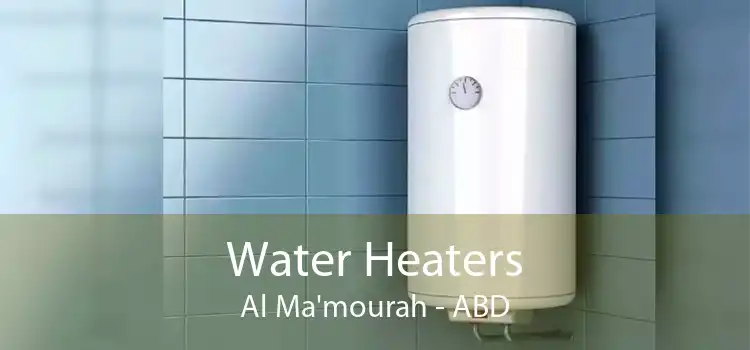 Water Heaters Al Ma'mourah - ABD