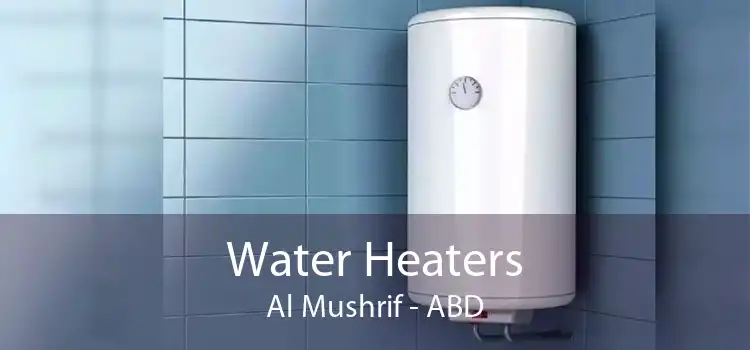 Water Heaters Al Mushrif - ABD
