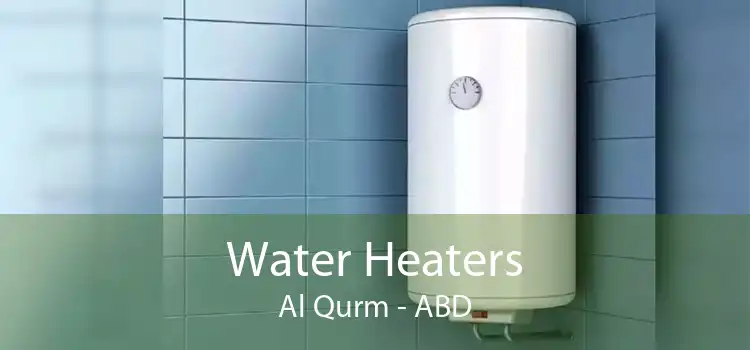 Water Heaters Al Qurm - ABD