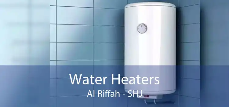 Water Heaters Al Riffah - SHJ