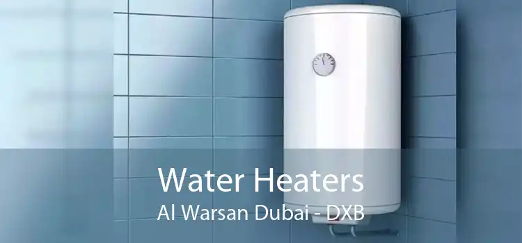 Water Heaters Al Warsan Dubai - DXB