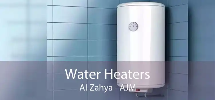 Water Heaters Al Zahya - AJM