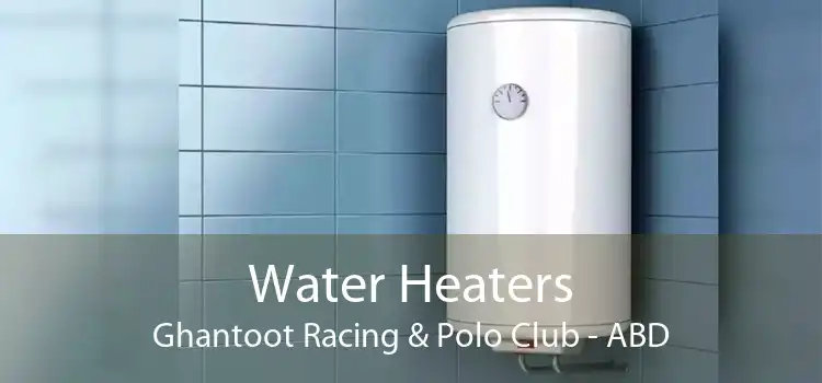 Water Heaters Ghantoot Racing & Polo Club - ABD