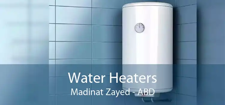 Water Heaters Madinat Zayed - ABD