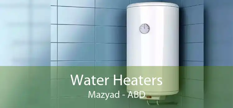 Water Heaters Mazyad - ABD