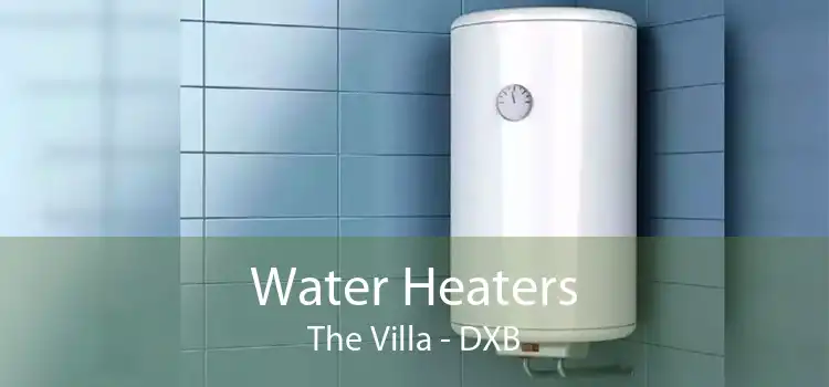 Water Heaters The Villa - DXB