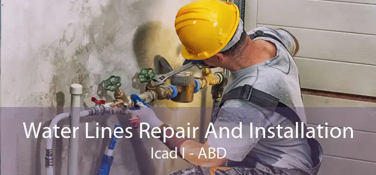 Water Lines Repair And Installation Icad I - ABD