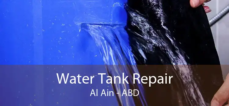 Water Tank Repair Al Ain - ABD
