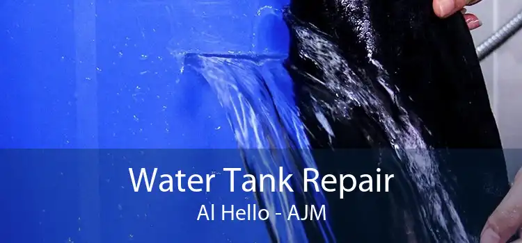Water Tank Repair Al Hello - AJM