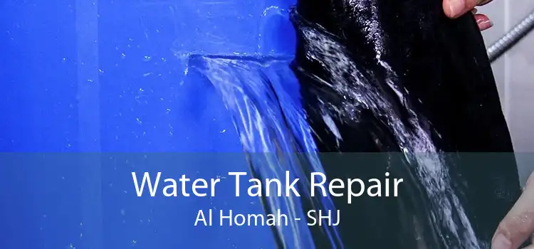 Water Tank Repair Al Homah - SHJ