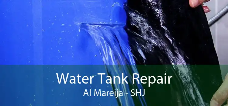 Water Tank Repair Al Mareija - SHJ