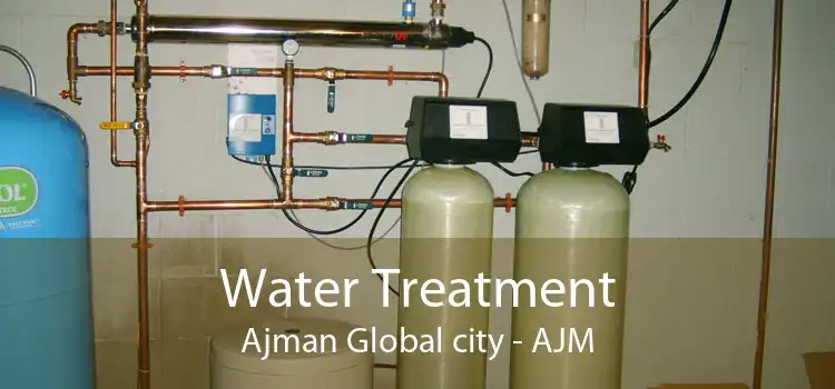 Water Treatment Ajman Global city - AJM