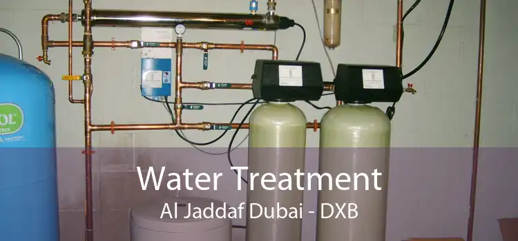 Water Treatment Al Jaddaf Dubai - DXB