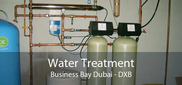 Water Treatment Business Bay Dubai - DXB