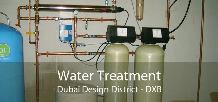 Water Treatment Dubai Design District - DXB