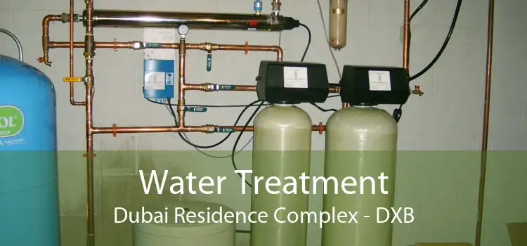 Water Treatment Dubai Residence Complex - DXB