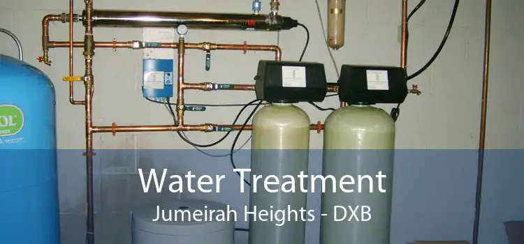 Water Treatment Jumeirah Heights - DXB