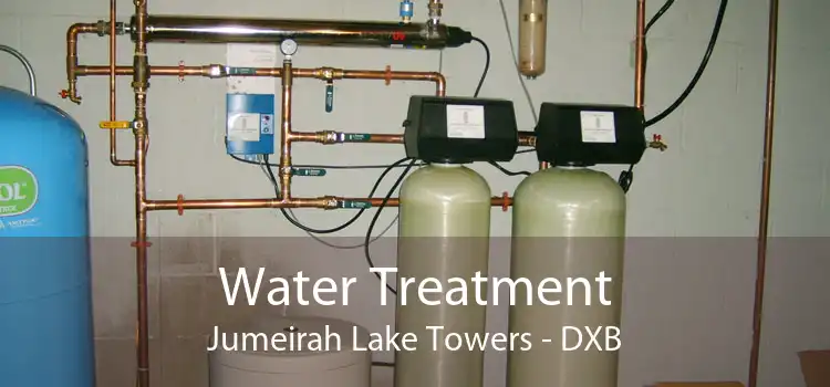 Water Treatment Jumeirah Lake Towers - DXB