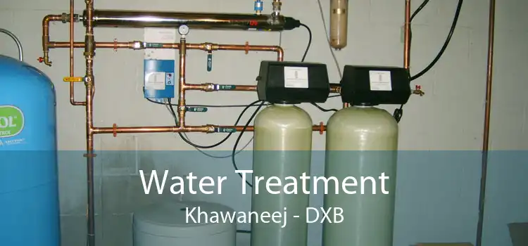 Water Treatment Khawaneej - DXB