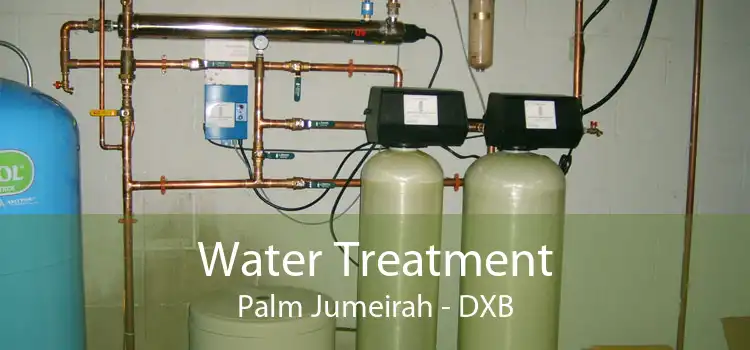 Water Treatment Palm Jumeirah - DXB