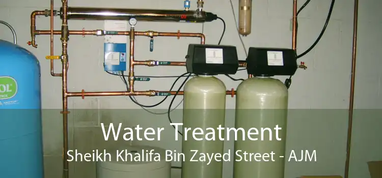 Water Treatment Sheikh Khalifa Bin Zayed Street - AJM