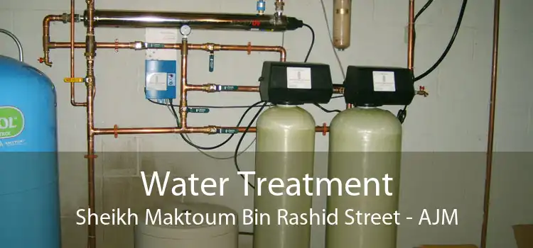 Water Treatment Sheikh Maktoum Bin Rashid Street - AJM